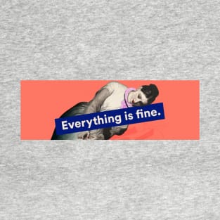 The Everything Is Fine Peachy Keen T-Shirt